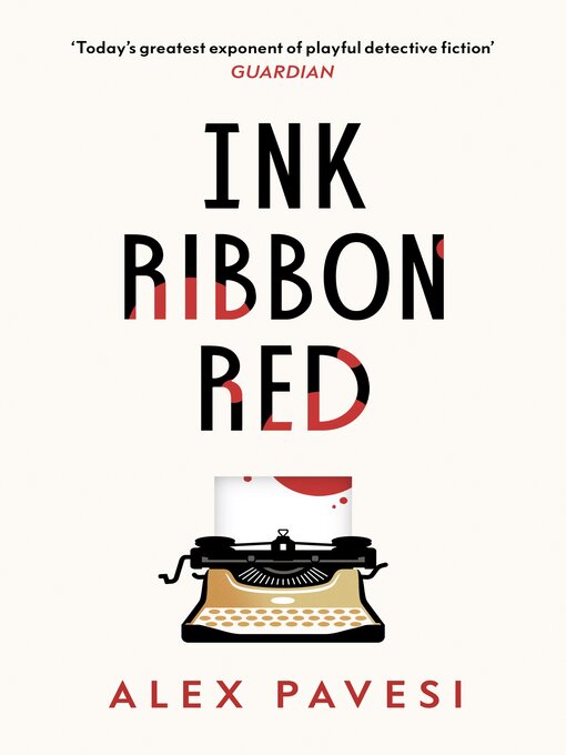 Title details for Ink Ribbon Red by Alex Pavesi - Wait list